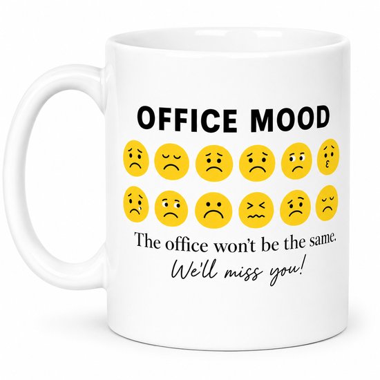 Afscheid Collega Mok – Office Mood – The Office Won't Be the Same – Grappige Collega Mok – Keramische Koffiemok 330 ml – Cadeau Nieuwe Baan