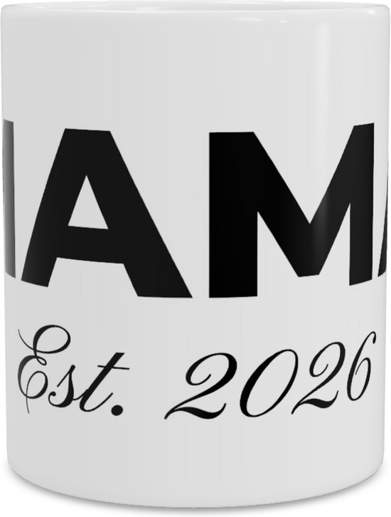 Mok MAMA Est. 2026 - Zwart Witte Typografie - Stoer en Elegant Cadeau voor de Kersverse Moeder - Grote Letters met Cursief Jaartal - Kraamcadeau of Babyshower
