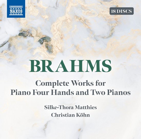 Silke-Thora Matthies & Christian Kohn - Brahms: Complete Works For Piano Four Hands And Two Pianos (18 CD)