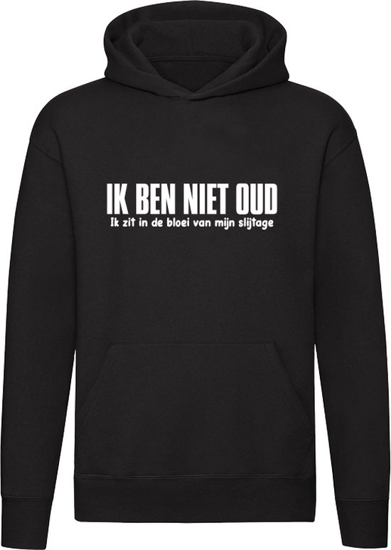 Verjaardags Hoodie 40 50 60 Jaar - Ik ben niet oud - Grappig Cadeau Man & Vrouw - Pensioen Cadeau